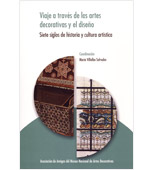 Viaje a través de las artes decorativas y el diseño. Siete siglos de la historia y cultura artística